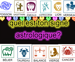 QuEl Est Ton SiGne AstRolOgiqUe